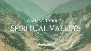 霊的な谷を歩むとき 箴言 3:6 Japanese: 聖書　口語訳