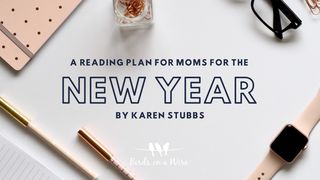 A Reading Plan for Moms for the New Year 2 Samuel 22:32-46 The Message