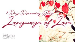 7 Days Discovering God’s Language of Love Song of Solomon 1:4 English Standard Version 2016