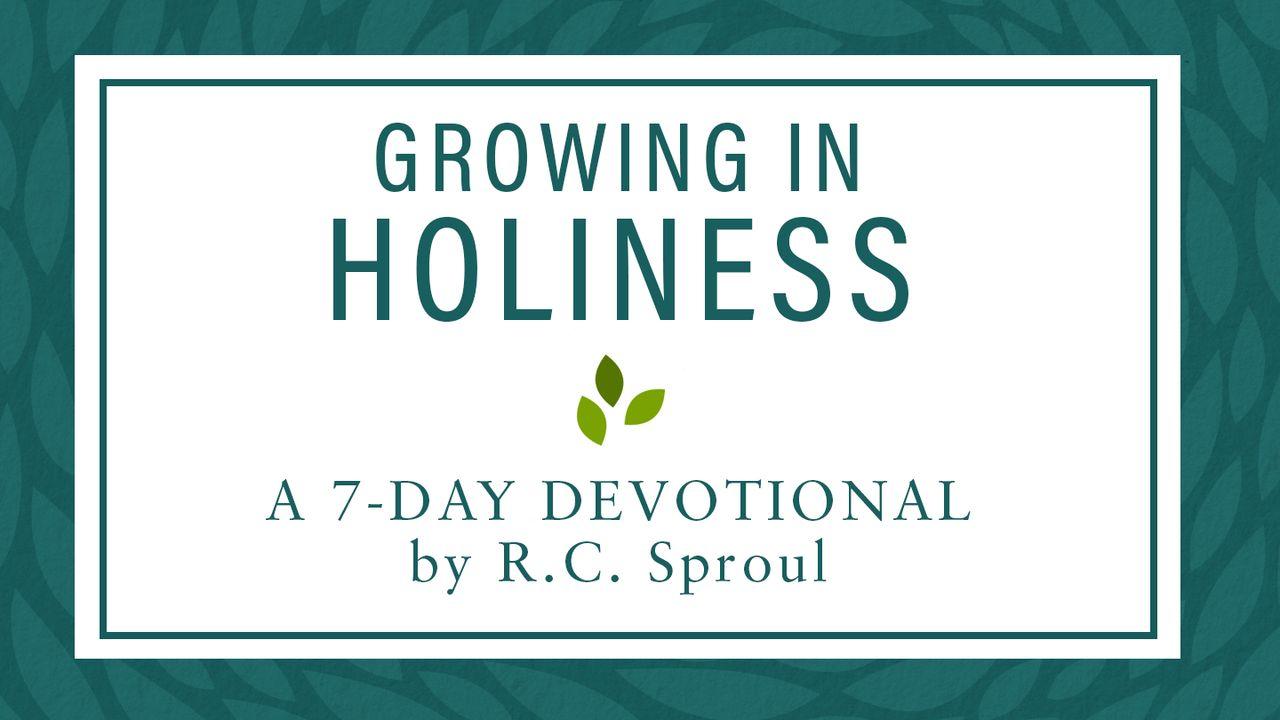 Growing in Holiness By R.C. Sproul