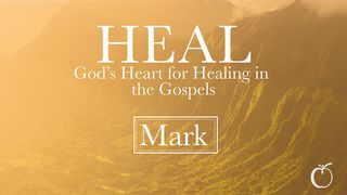 HEAL – God’s Heart for Healing in Mark Mark 8:12 English Standard Version 2016