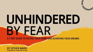 Unhindered By Fear Isaiah 55:12 American Standard Version