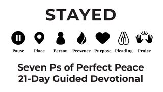 STAYED Seven P's of Perfect Peace 21-Day Guided Devotional Jeremiah 32:39-40 New Living Translation