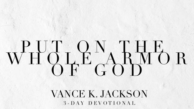 Put On The Whole Armor Of God