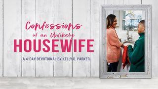 Confessions Of An Unlikely Housewife Exodus 3:12 Contemporary English Version Interconfessional Edition