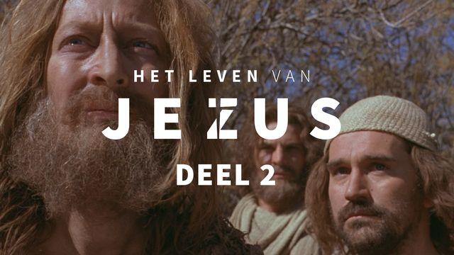 Het Leven Van Jezus, Deel 2 (2/10)