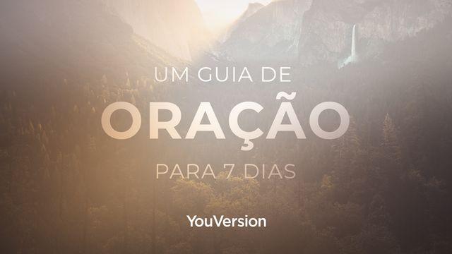 Um Guia de Oração para 7 Dias