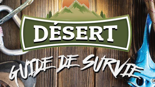 Désert – guide de survie   