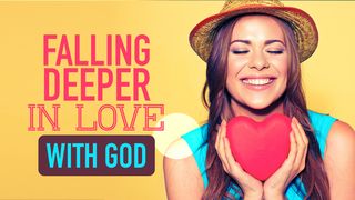 Falling Deeper in Love With God Jeremiah 31:33-34 New American Standard Bible - NASB 1995