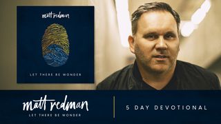 Let There Be Wonder by Matt Redman Isaiah 6:8 New Living Translation