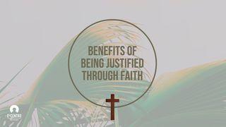 Benefits Of Being Justified Through Faith Romans 5:12-19 Good News Bible (British) with DC section 2017