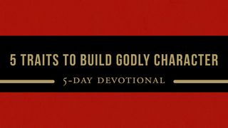 5 Traços para Construir um Caráter Piedoso: Devocional de 5 dias Lucas 1:26 Nova Tradução na Linguagem de Hoje