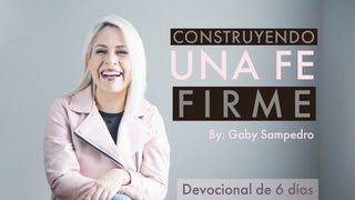 Construyendo una fe firme  Proverbios 4:23 Nueva Versión Internacional - Español