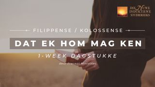 Filippense/Kolossense: Dat Ek Hom Mag Ken FILIPPENSE 1:28 Afrikaans 1983