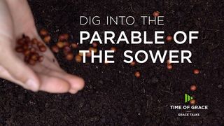 Dig Into The Parable Of The Sower Matthew 13:20-21 English Standard Version 2016