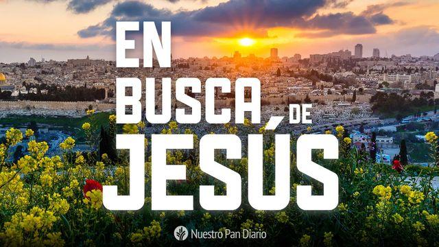  En busca de Jesús