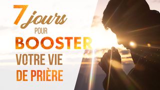 7 jours pour booster votre vie de prière Exode 3:2 Bible Darby en français