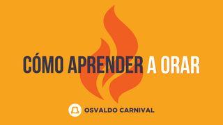 Cómo aprender a orar LUCAS 11:10 La Palabra (versión española)