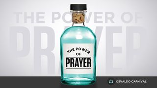 The Power of Prayer Luke 11:10 New Living Translation