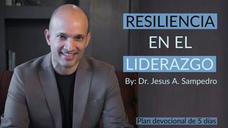 Resiliencia en el Liderazgo San Lucas 19:1-10 Reina Valera Contemporánea
