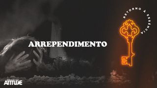 Retorno à Essência – Um Chamado ao Arrependimento em 30 dias Atos 2:38 Nova Versão Internacional - Português