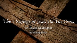 The 7 Sayings of Jesus on the Cross 1 John 2:3 English Standard Version 2016