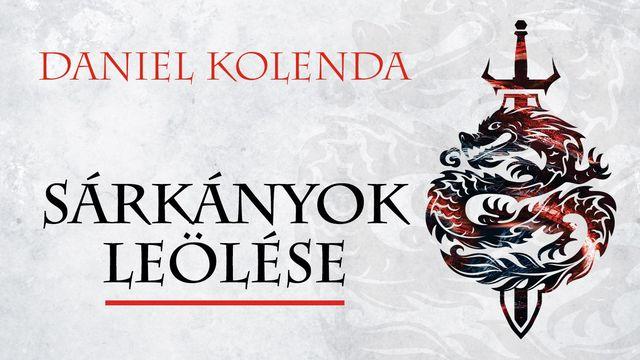 SÁRKÁNYOK LEÖLÉSE