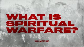 What is Spiritual Warfare? Matthew 4:1-3 The Message
