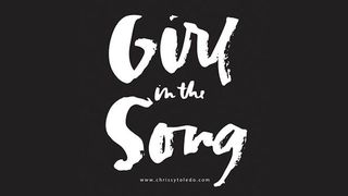 Girl In The Song - 7-Day Devotional Luke 23:32-46 New King James Version