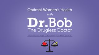 Optimal Women’s Health With Dr. Bob Judges 5:8 New Living Translation