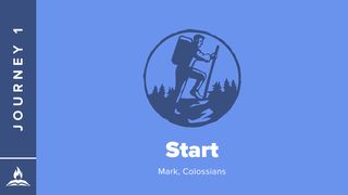Journey #1 | Start Mark 1:40 English Standard Version 2016