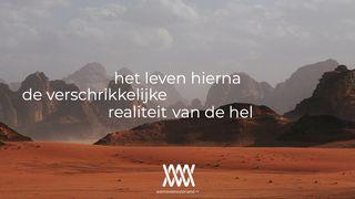 Het Leven Hierna: De Verschrikkelijke Realiteit Van De Hel Lukas 16:25 Herziene Statenvertaling