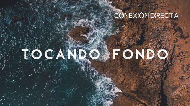 Tocando fondo