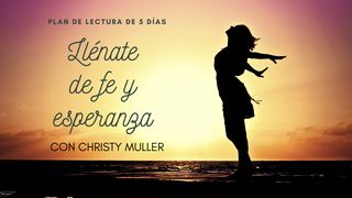 Una vida mejor con Christy Muller Salmo 34:5 Nueva Biblia de las Américas
