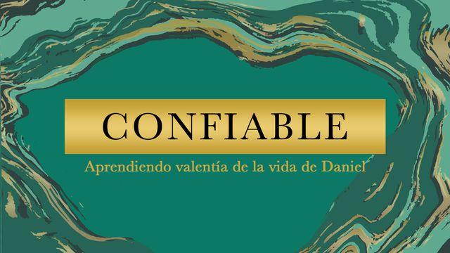Confiable: Aprendiendo valentía de la vida de Daniel