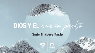 [Serie El Nuevo Pacto] Dios y el nuevo pacto  Génesis 9:13-15 Nueva Versión Internacional - Español