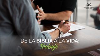 De la Biblia a la vida: el trabajo Génesis 1:30 Traducción en Lenguaje Actual