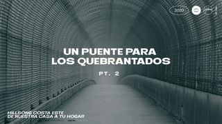 Un Puente Para Los Quebrantados Pt. 2 1 Timoteo 1:16 Nueva Versión Internacional - Español
