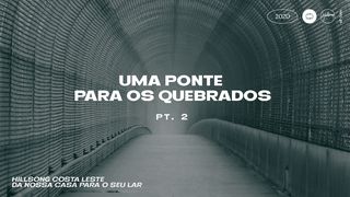 Uma Ponte Para Os Quebrados Pt. 2 2Timóteo 4:3-4 Nova Versão Internacional - Português