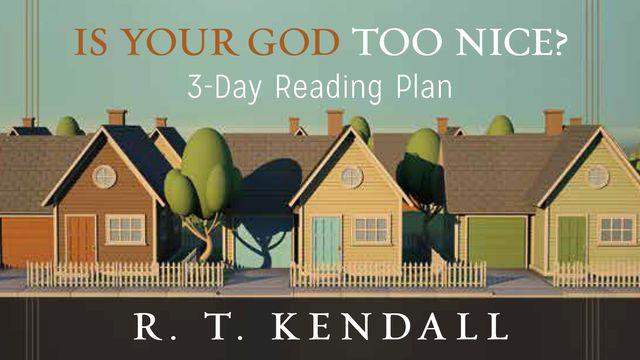 Is Your God Too Nice?