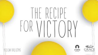 [Yellow Balloons Series] The Recipe for Victory  1 Timothy 6:11 Good News Bible (British) Catholic Edition 2017
