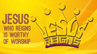 Jesus Who Reigns Is Worthy Of Worship Luke 9:20 English Standard Version 2016
