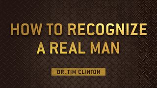 How to Recognize a Real Man Ezra 1:1-4 The Message
