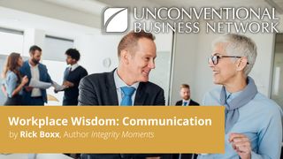 Workplace Wisdom:  Communication James 4:11-12 King James Version