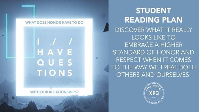 I Have Questions: What Does Honor Have To Do With Our Relationships?