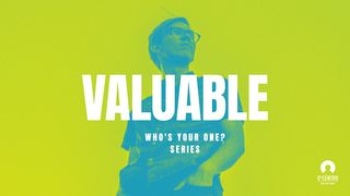[Who's Your One? Series] Valuable  John 6:11 King James Version