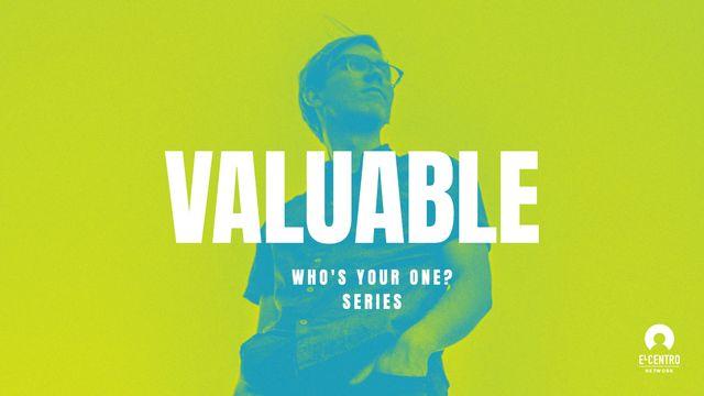 [Who's Your One? Series] Valuable 