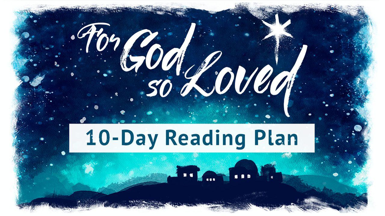 Our Daily Bread Christmas Edition: For God So Loved