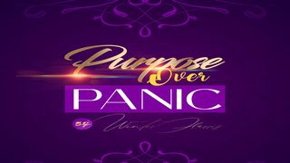 Purpose Over Panic:  Embracing Your Call During Crisis John 2:4 Amplified Bible