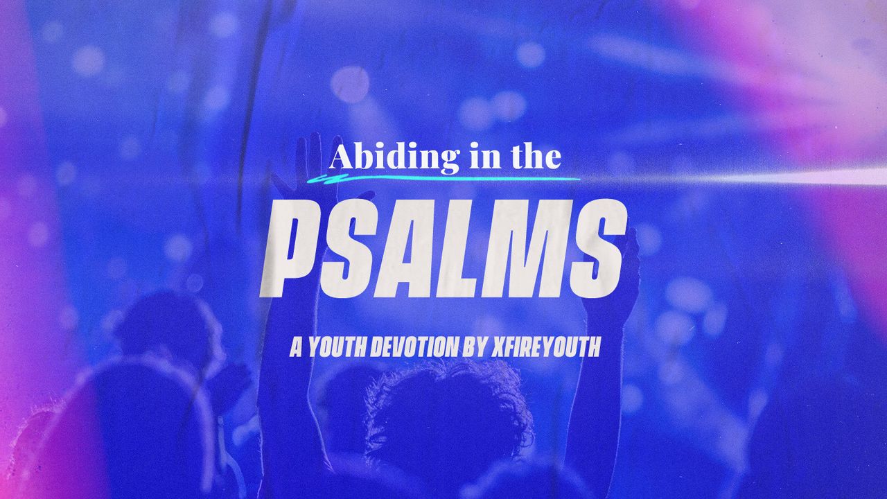 Abiding in the Psalms